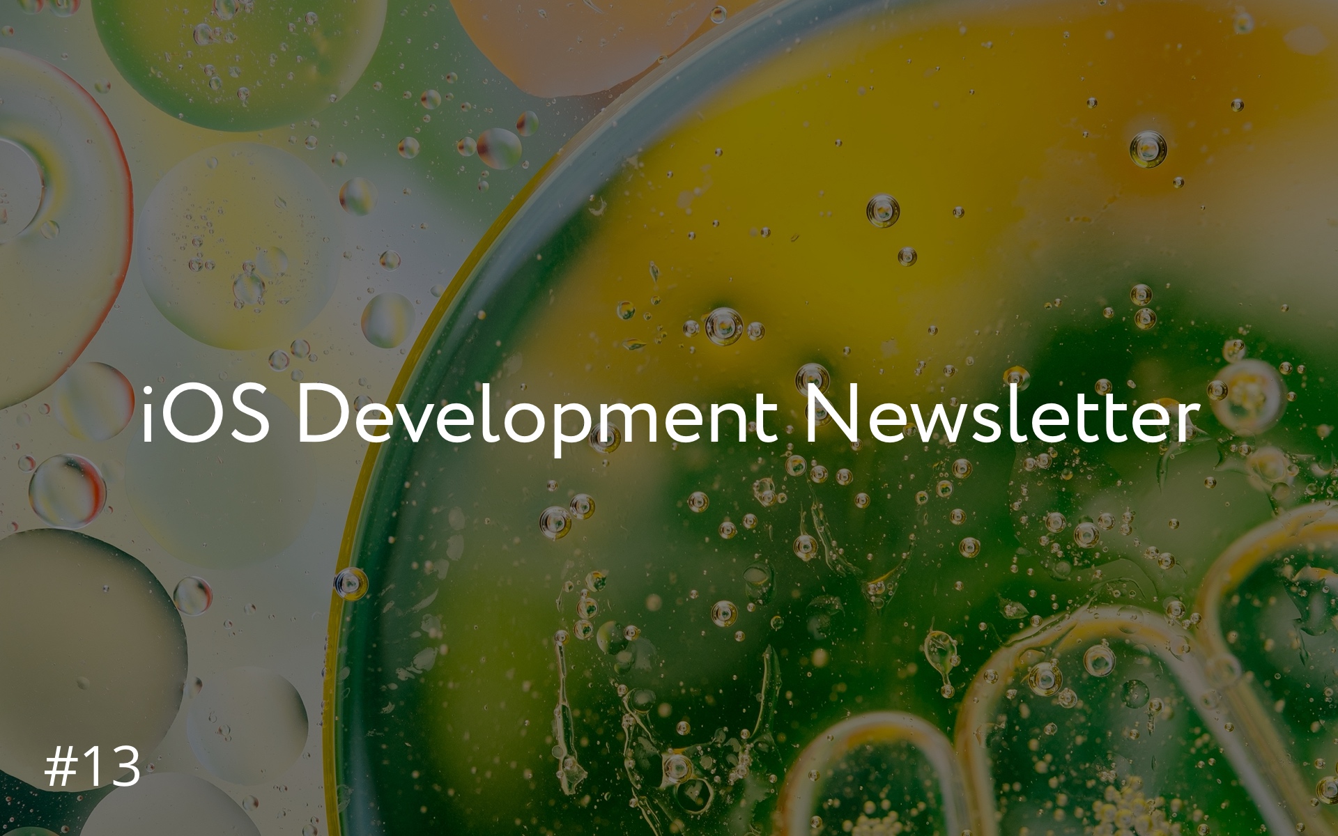 iOS Development Newsletter #13