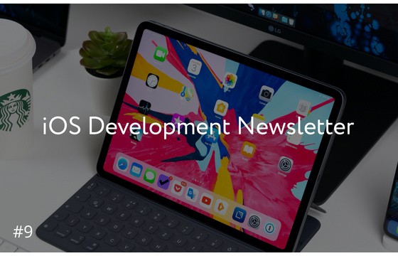 Blog = iOS Development Newsletter #9