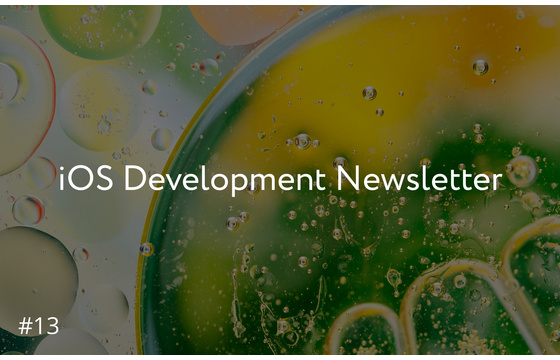 Blog = iOS Development Newsletter #13