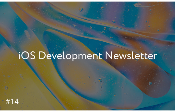 Blog = iOS Development Newsletter #14