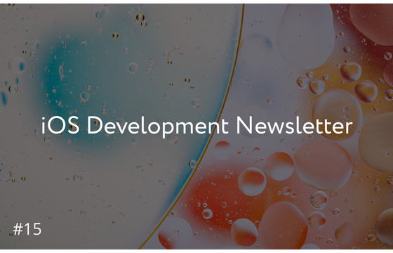 Blog = iOS Development Newsletter #15