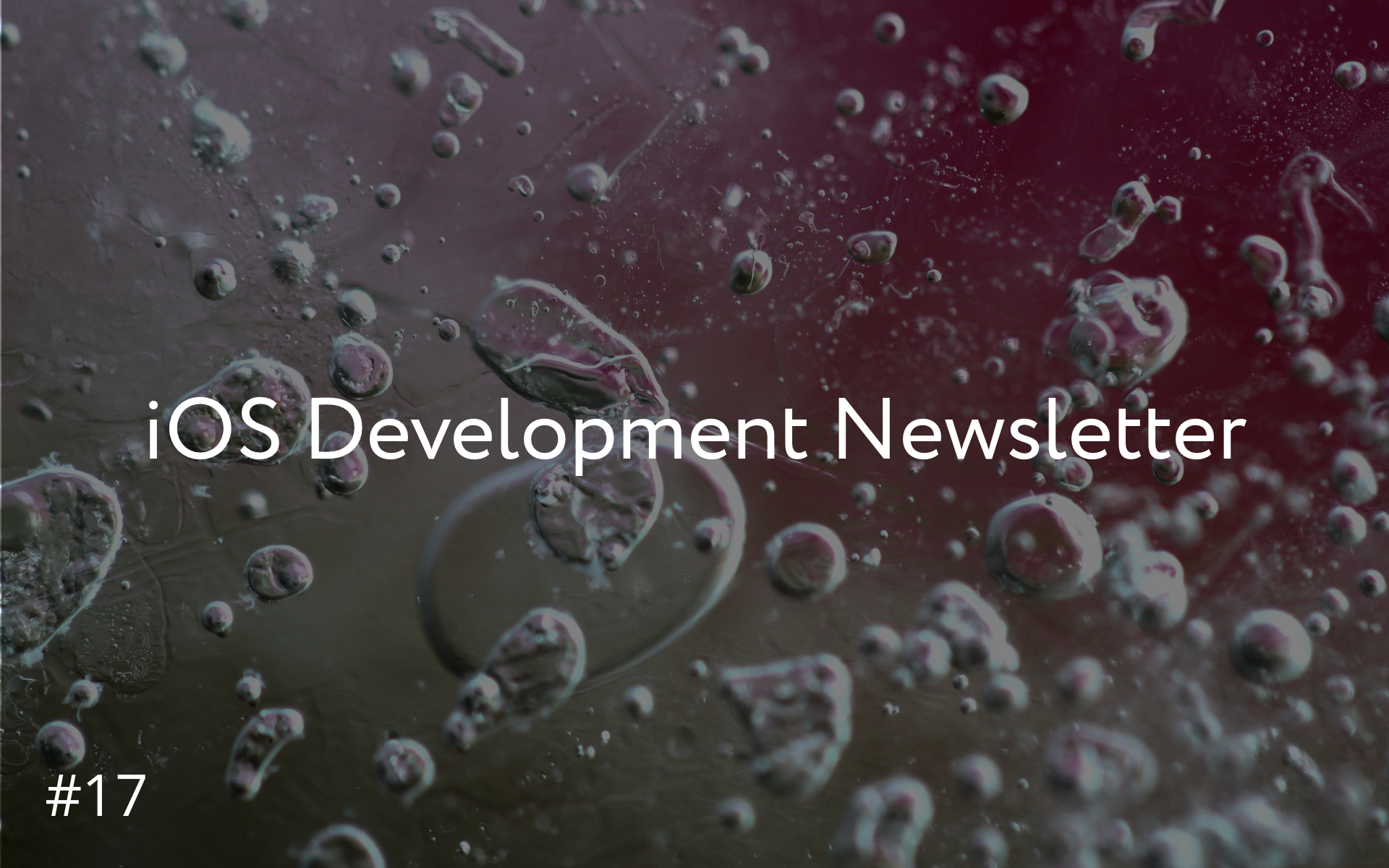 iOS Development Newsletter #17