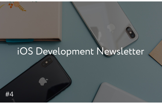 Blog = iOS Development Newsletter #4